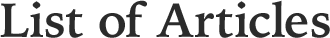 List of Articles